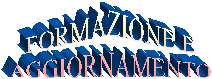 FORMAZIONE E
AGGIORNAMENTO