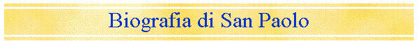 Biografia di San Paolo