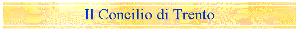 Il Concilio di Trento