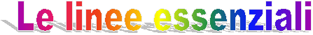 Le linee essenziali
